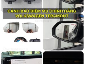 HỆ THỐNG CẢNH BÁO ĐIỂM MÙ CHÍNH HÃNG CHO VOLSWAGENT TERAMONT