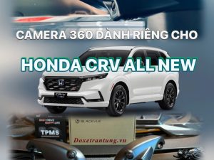 CAMERA 360 VERSION 2025 ZIN 100% DÀNH RIÊNG CHO HONDA CRV ALL NEW 2024-2025
